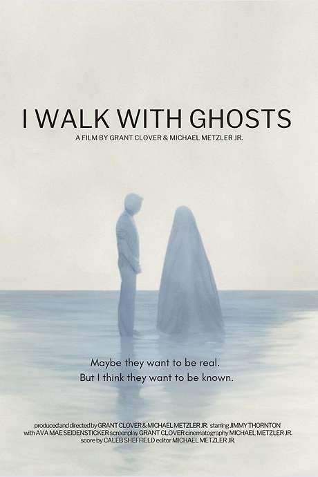 I Walk With Ghosts